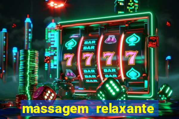 massagem relaxante em betim